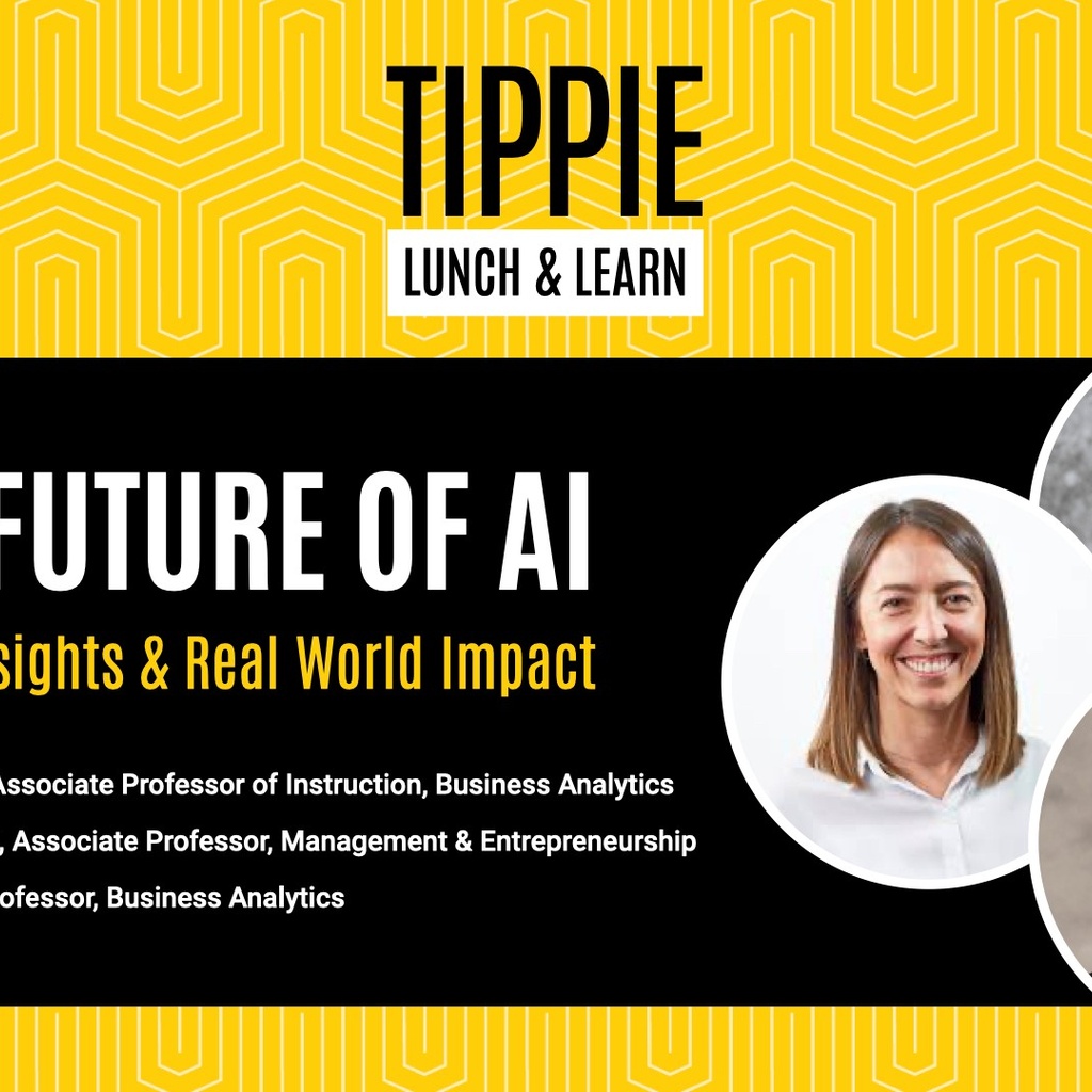 Tippie Lunch & Learn Webinar | The Future of AI: Ethics, Insights, and Real-World Impact promotional image