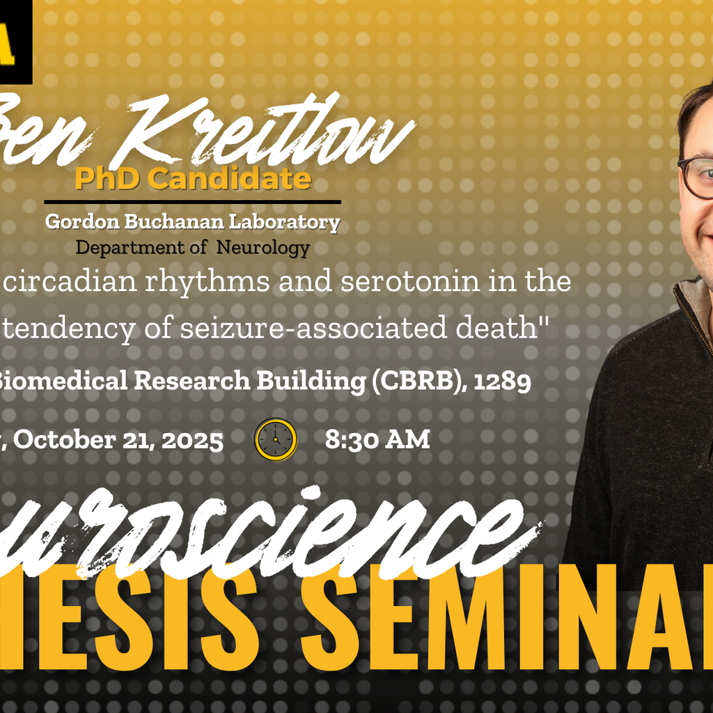 Neuroscience Interdisciplinary Program Thesis Defense Seminar: Ben Kreitlow promotional image