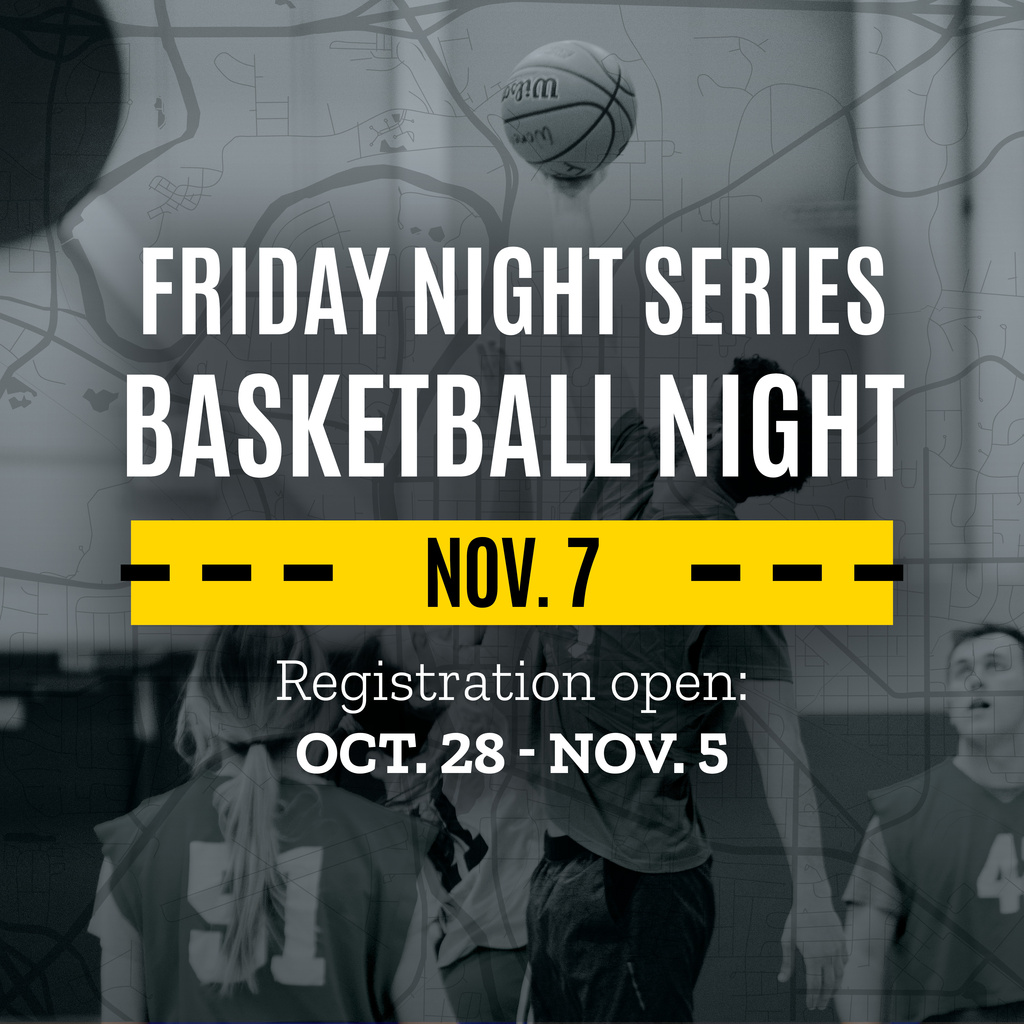 Friday Night Series - Basketball Night Sign Up! promotional image